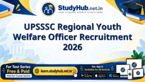 StudyHUB – Free Open Educational Resources UPSSSC Regional Youth Welfare Officer Recruitment 2026